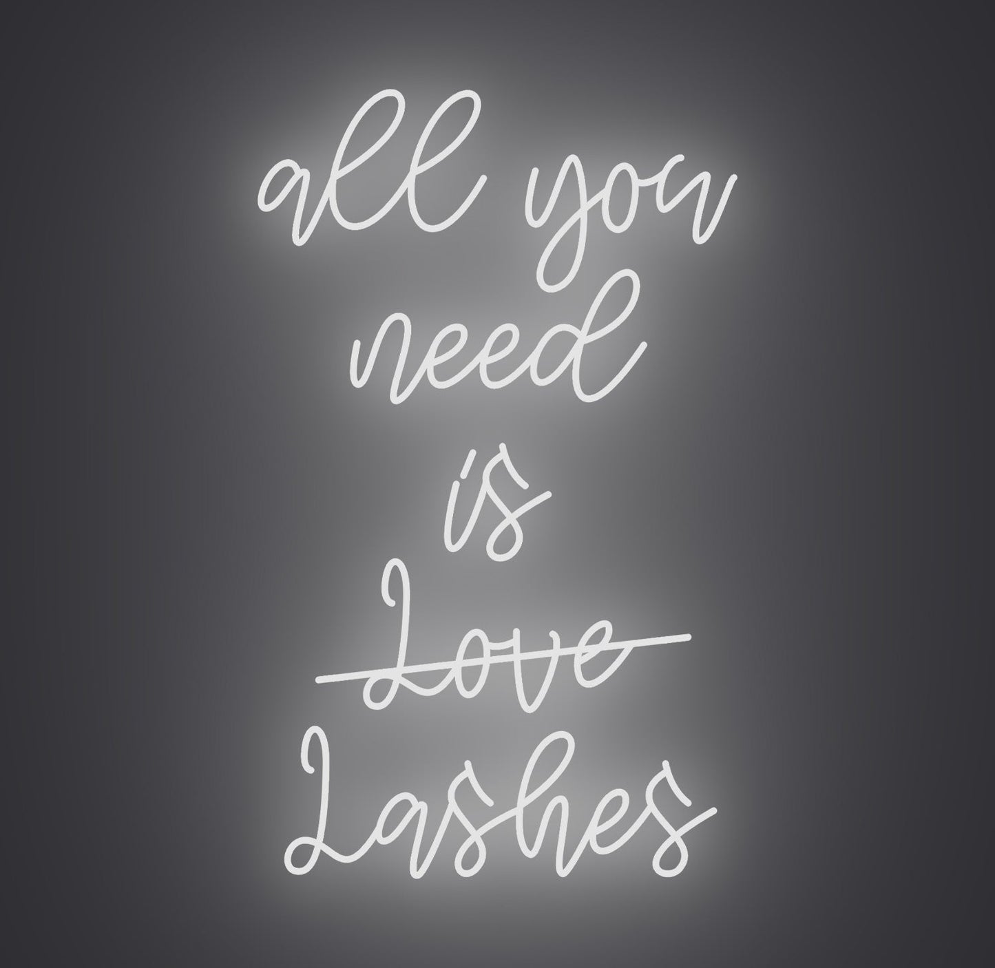 All You Need Is Lashes