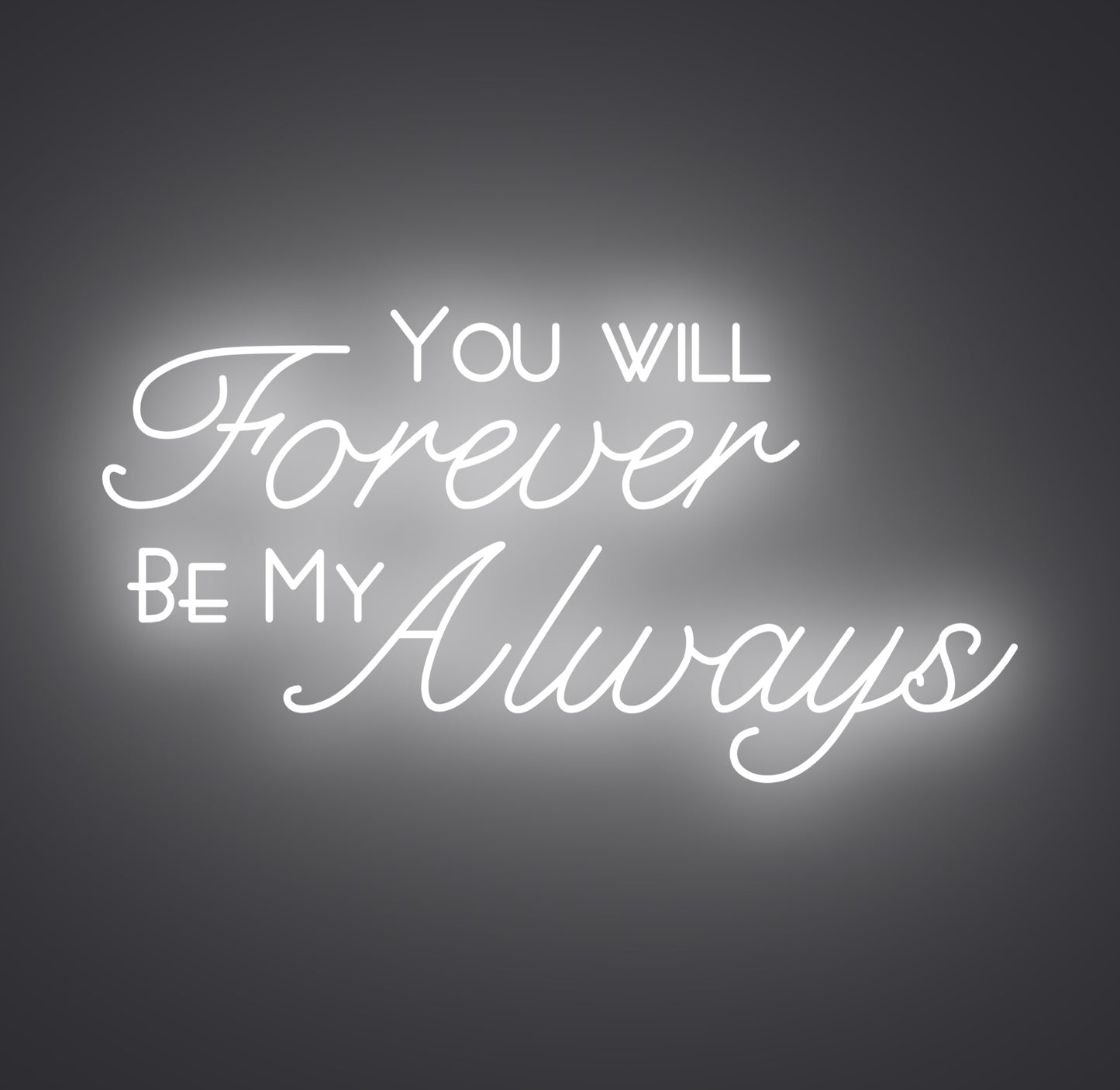 You Will Forever Be My Always