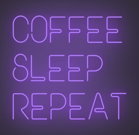 Coffee Sleep Repeat
