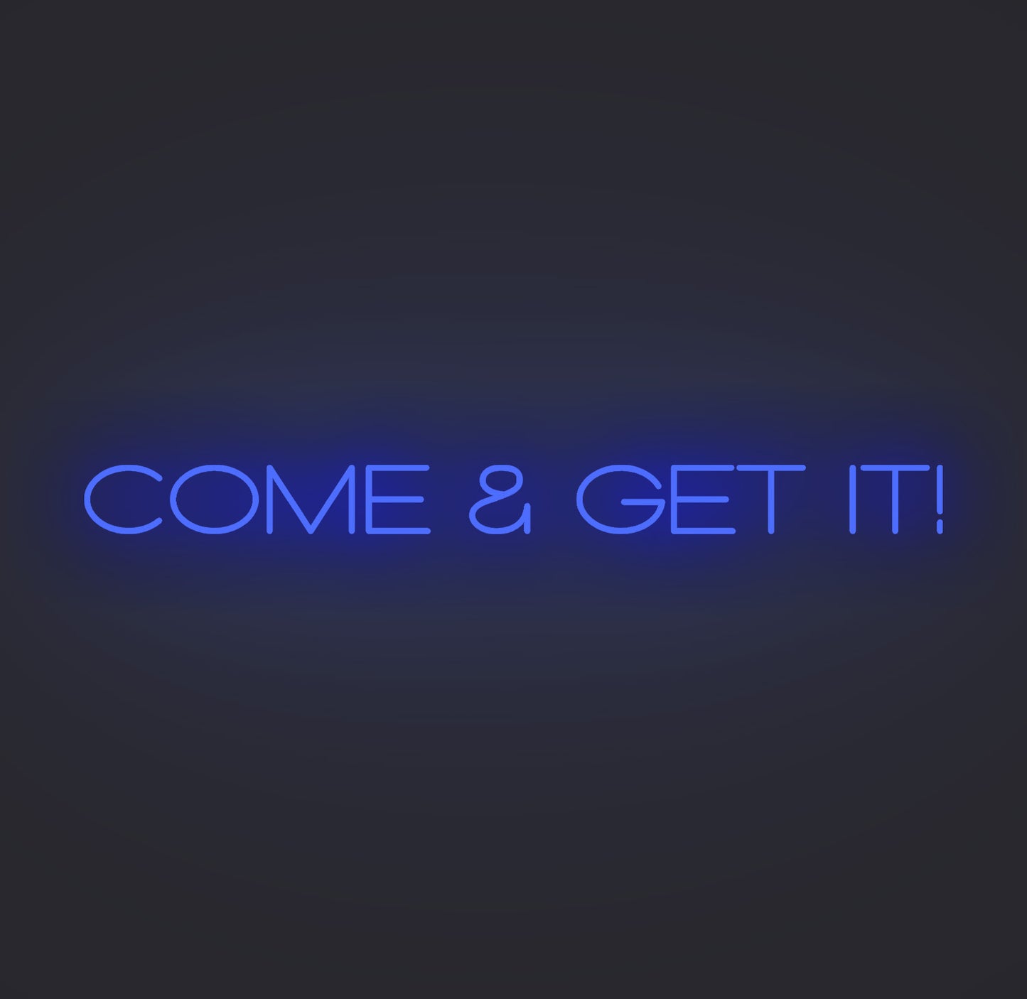 Come and Get It