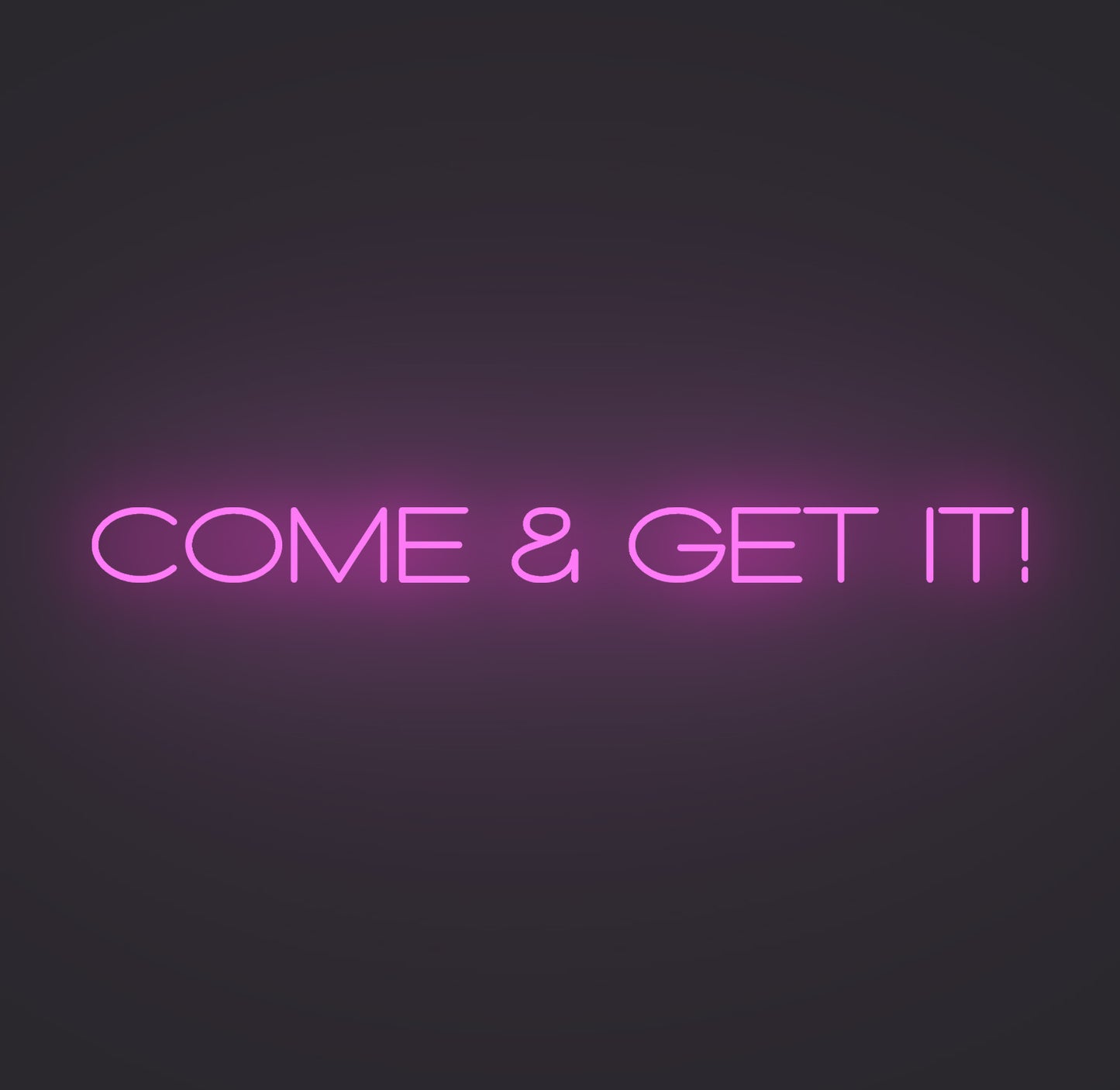 Come and Get It