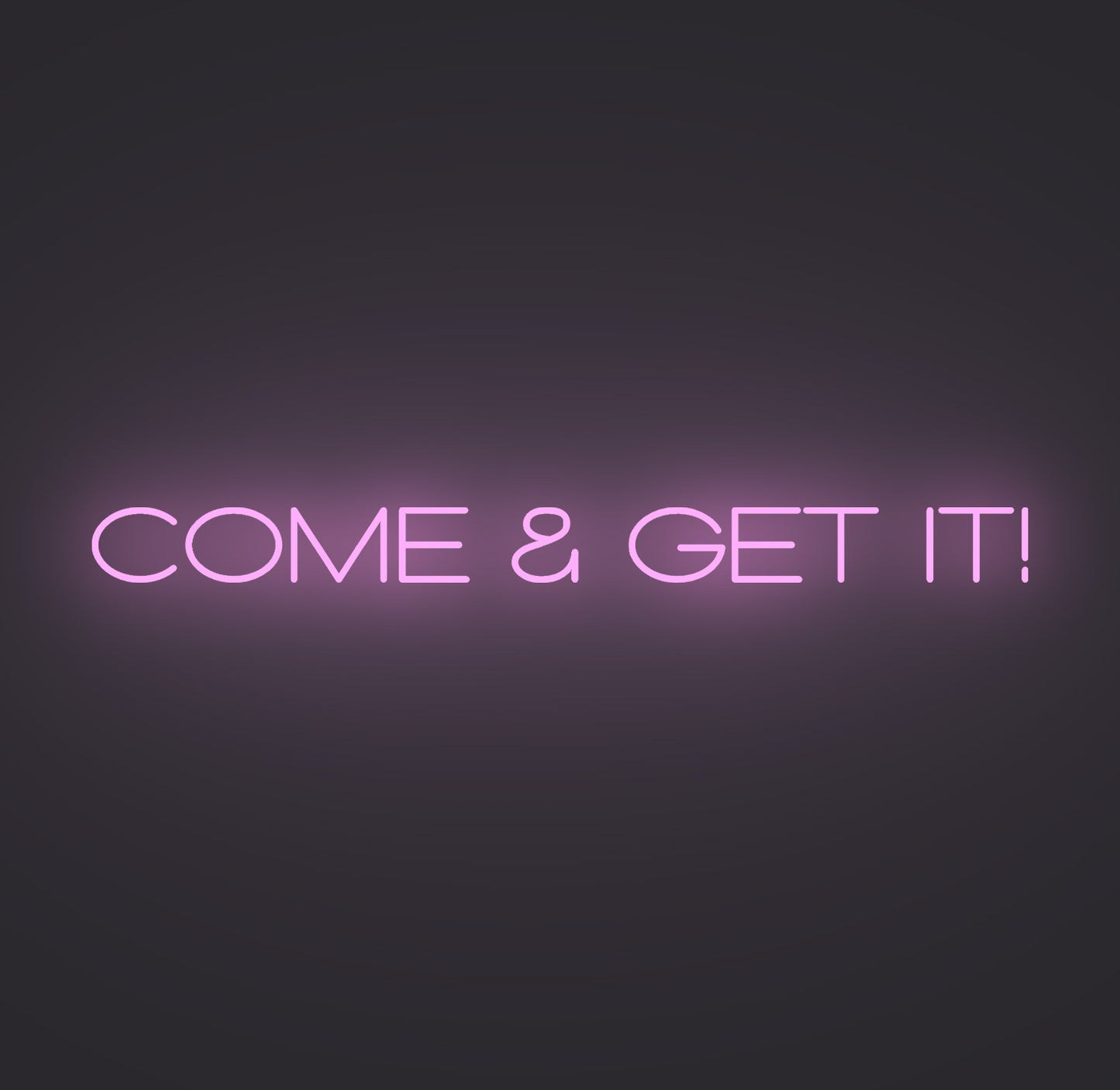 Come and Get It