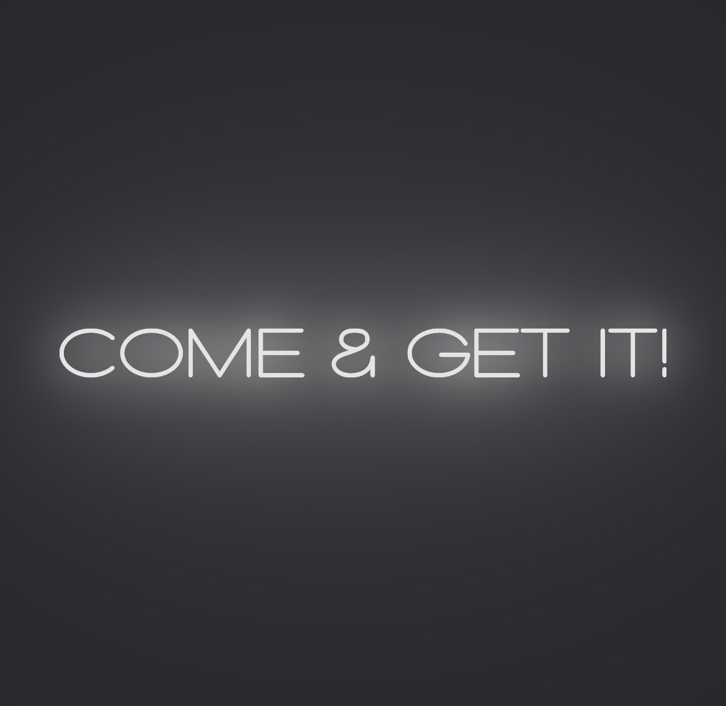 Come and Get It