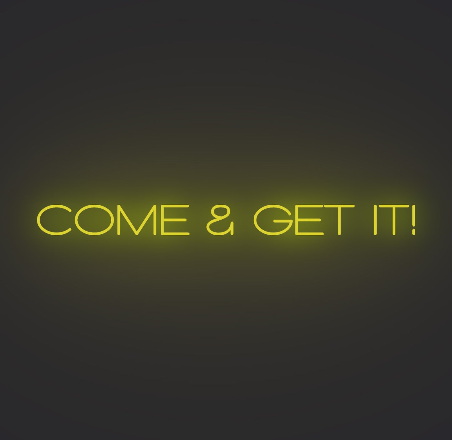 Come and Get It