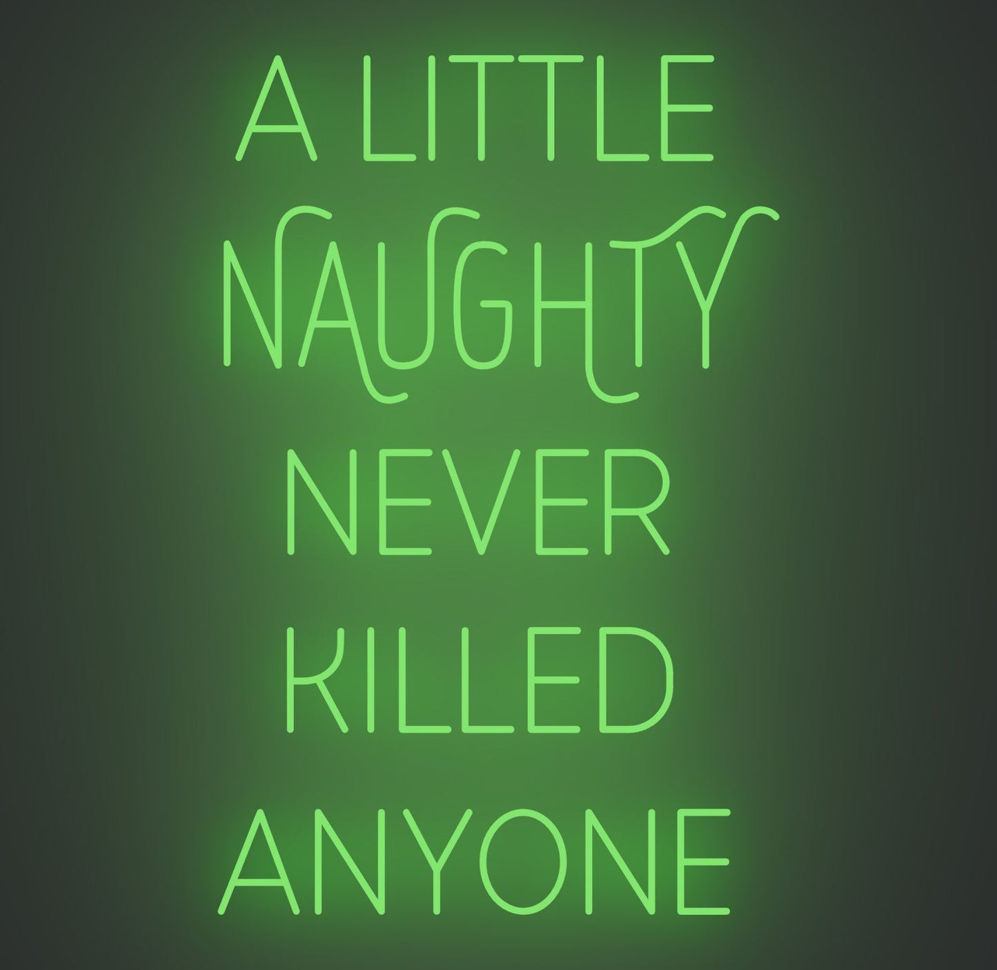 A Little Naughty Never Killed Anyone