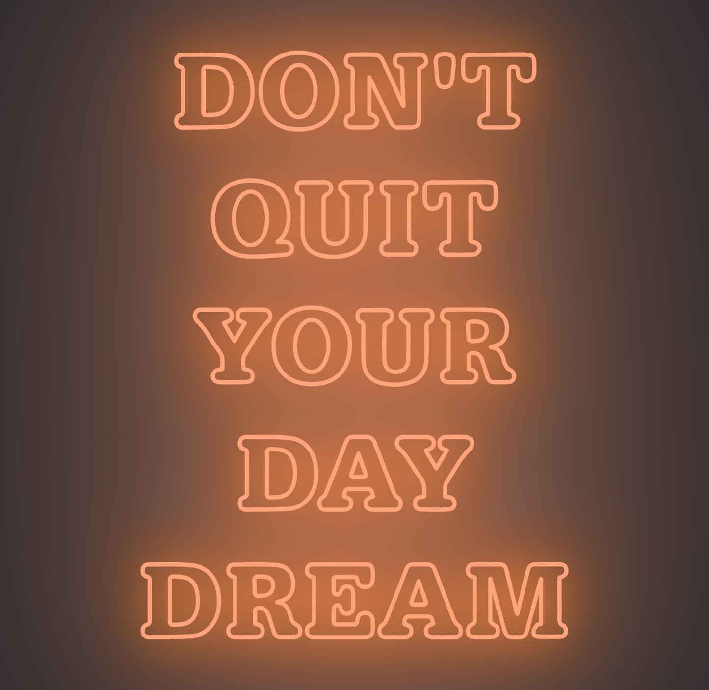 Don't Quit Your Day Dream