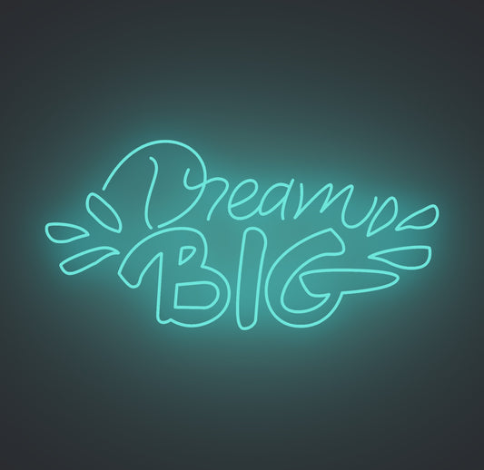 Dream Big