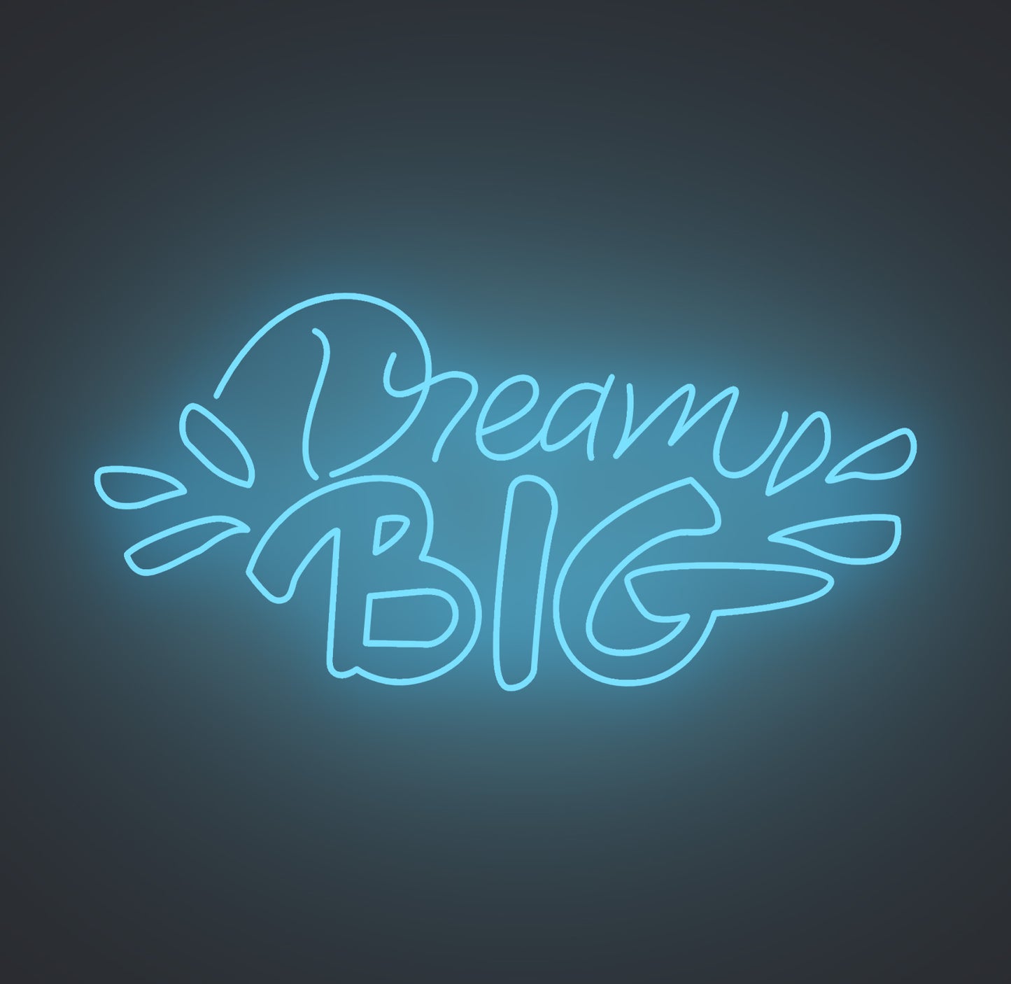 Dream Big