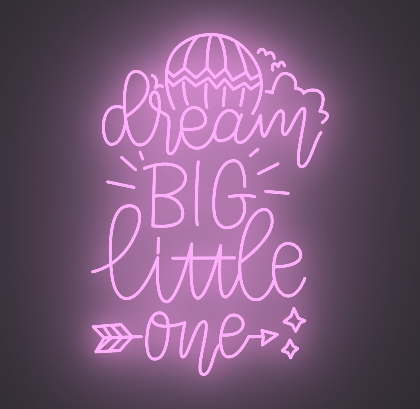 Dream Big Little One