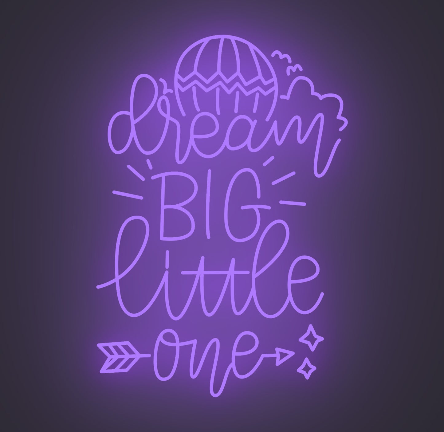 Dream Big Little One