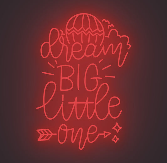 Dream Big Little One