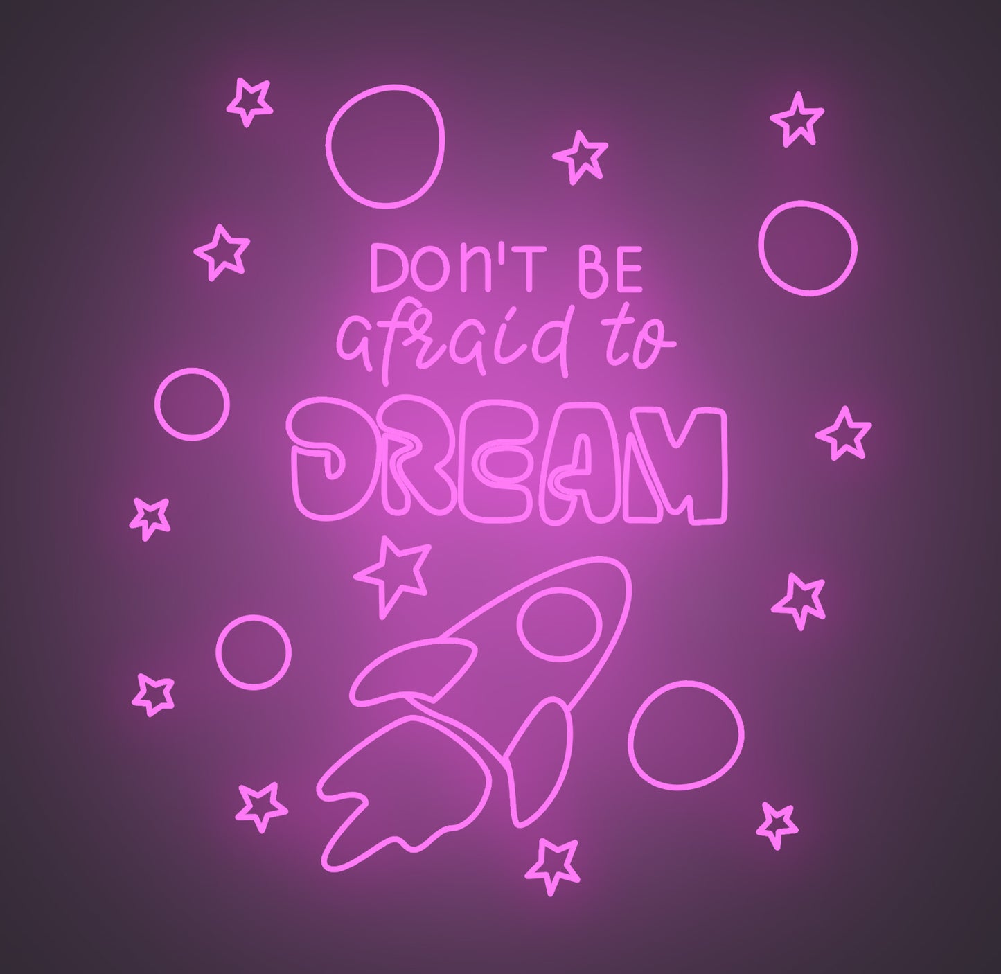Don't Be Afraid to Dream