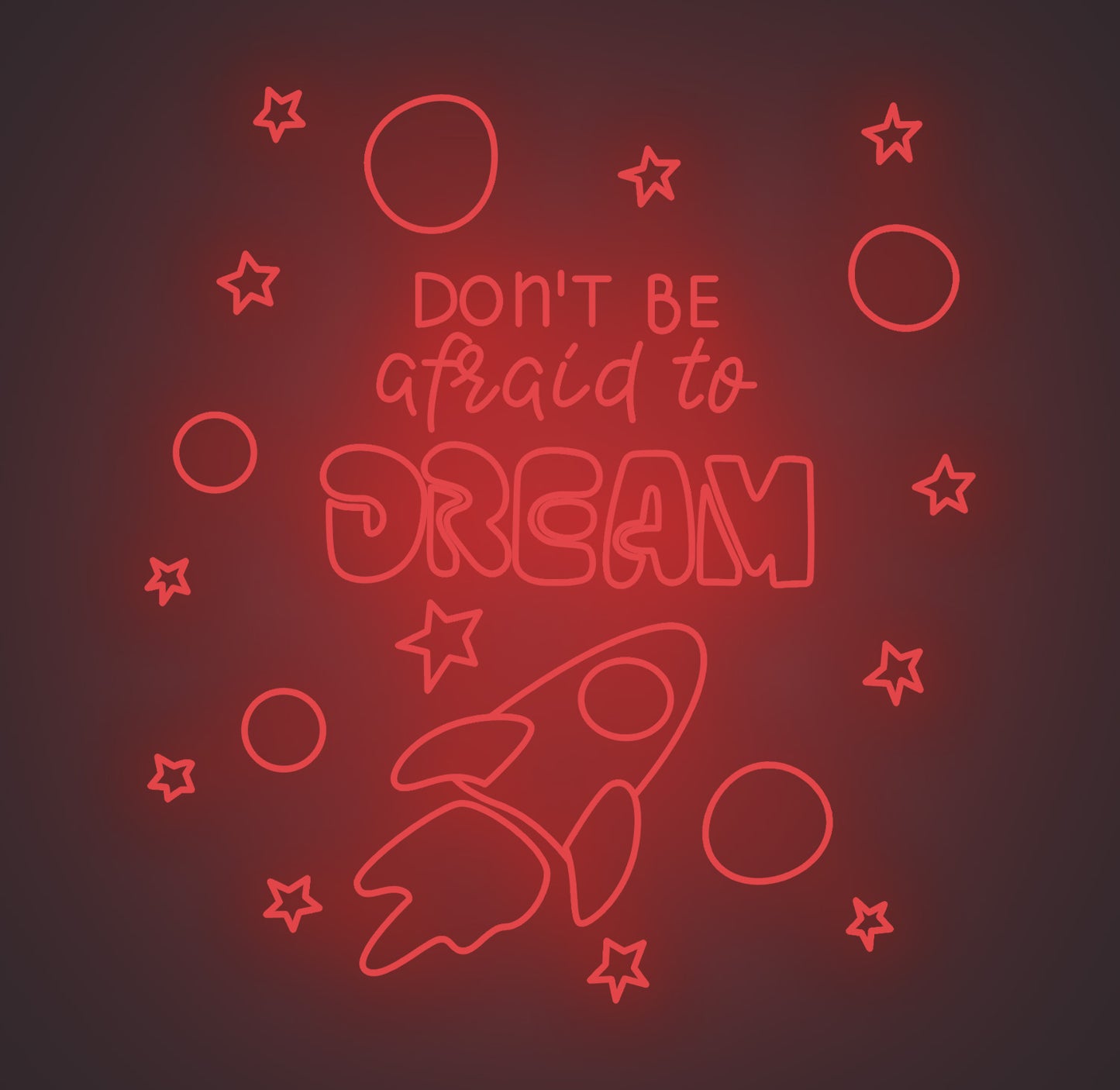 Don't Be Afraid to Dream