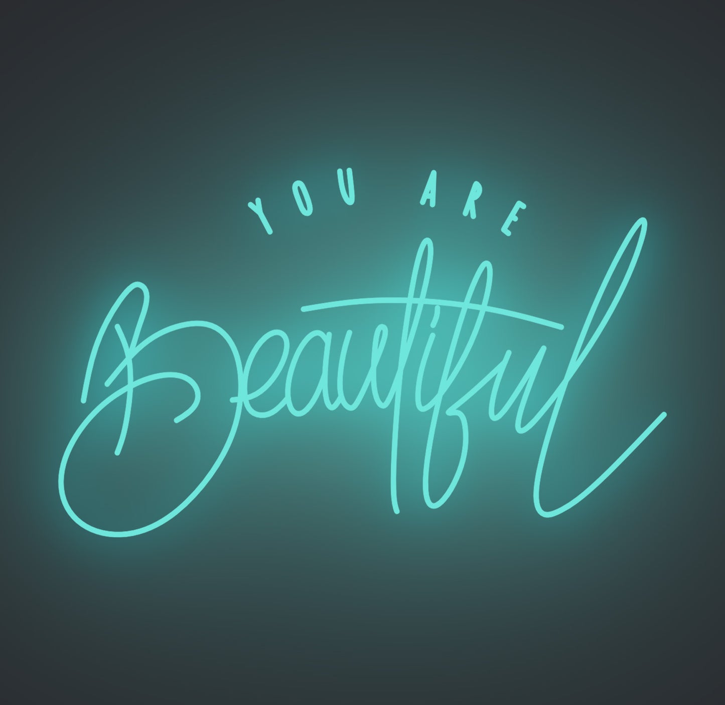 You Are Beautiful