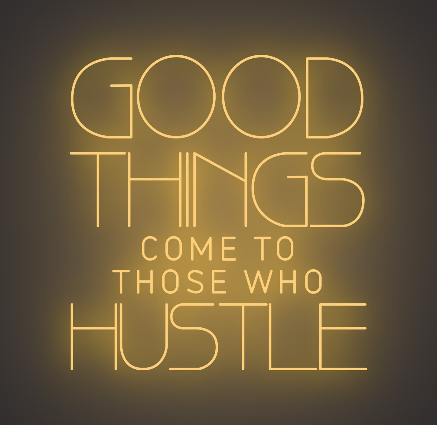 Good Things Come to Those Who Hustle