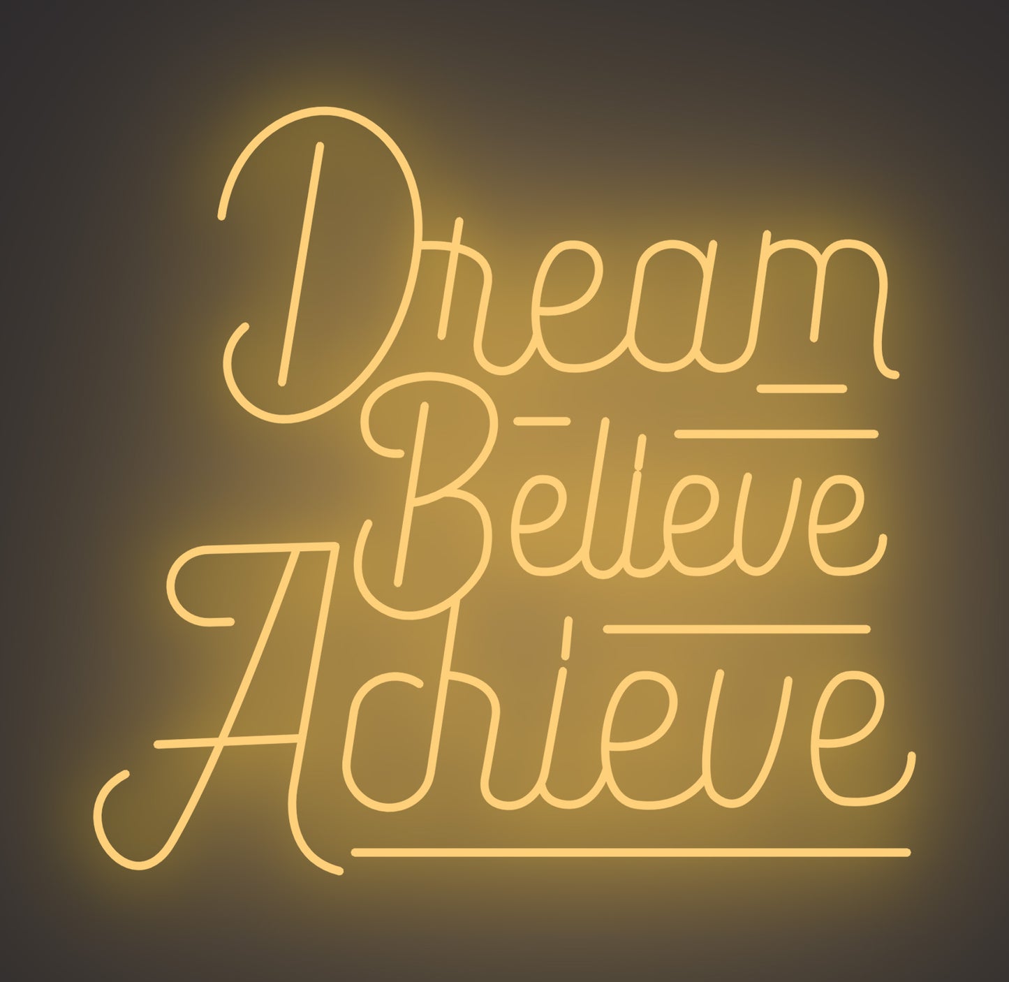 Dream Believe Achieve