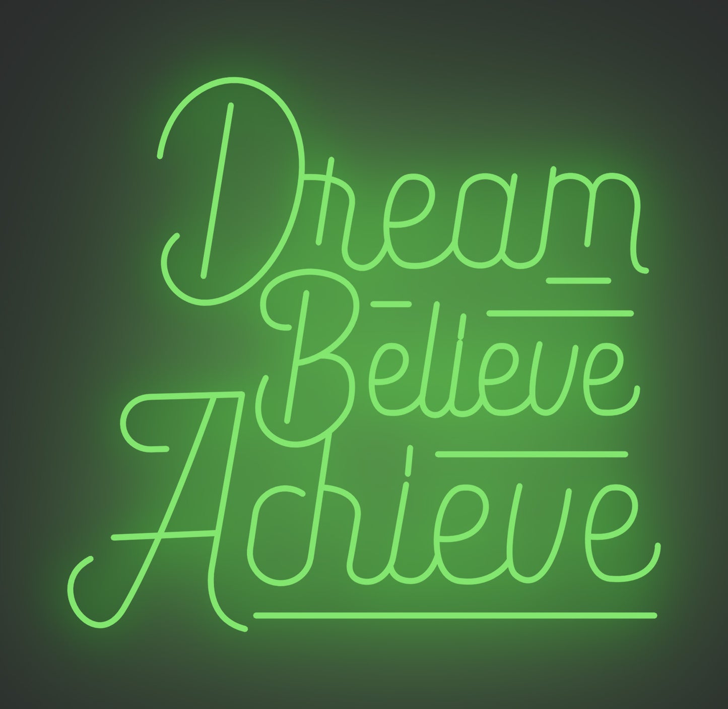Dream Believe Achieve