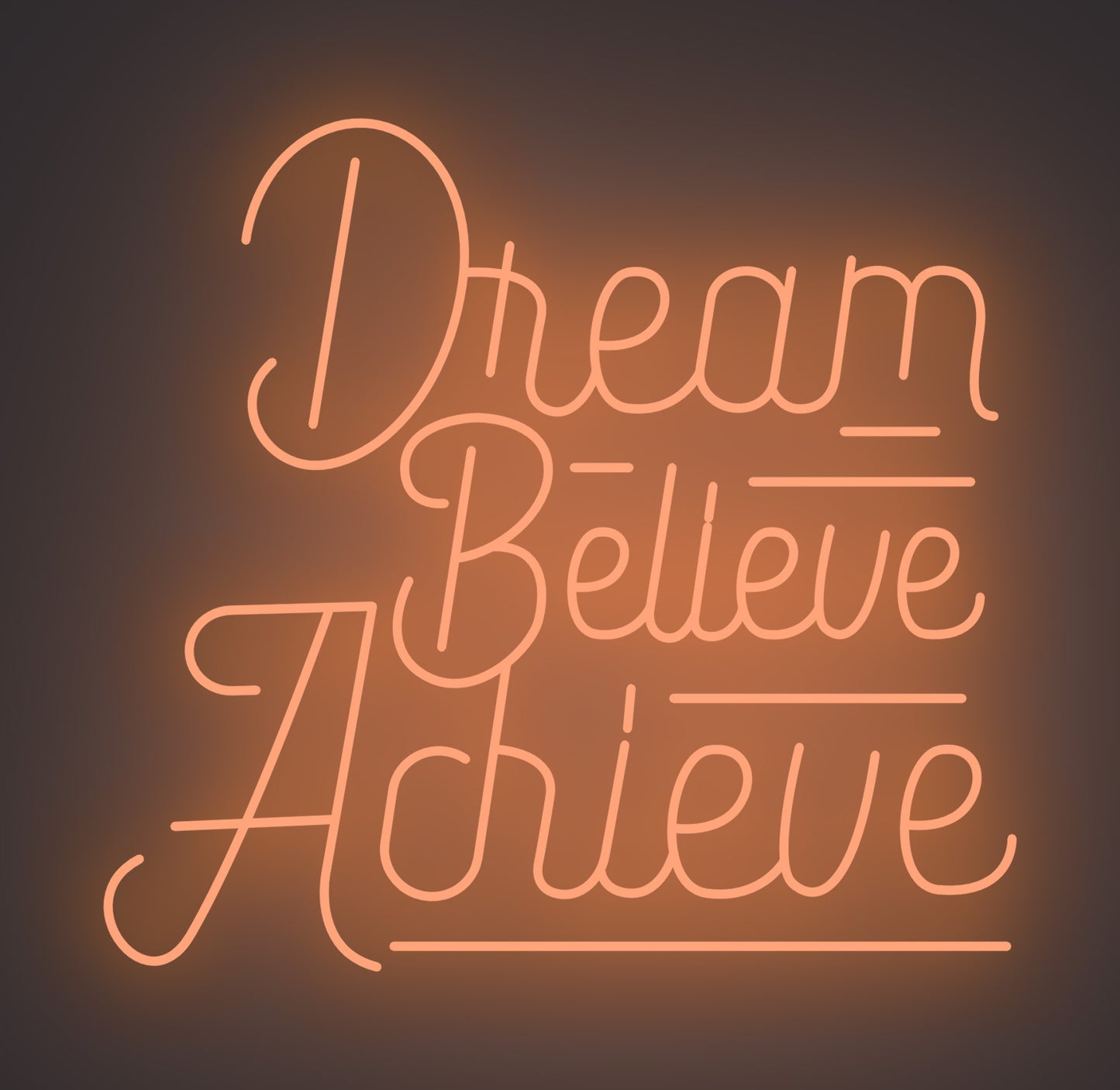 Dream Believe Achieve
