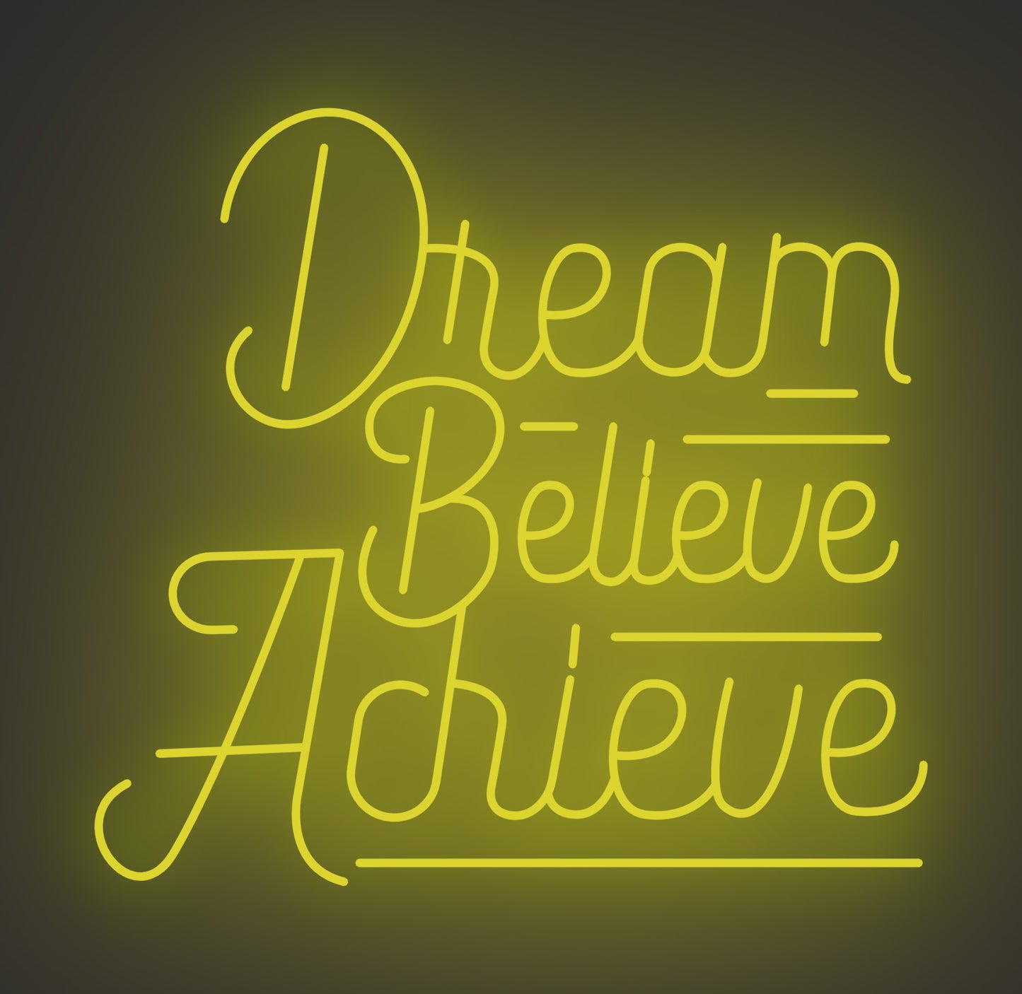 Dream Believe Achieve