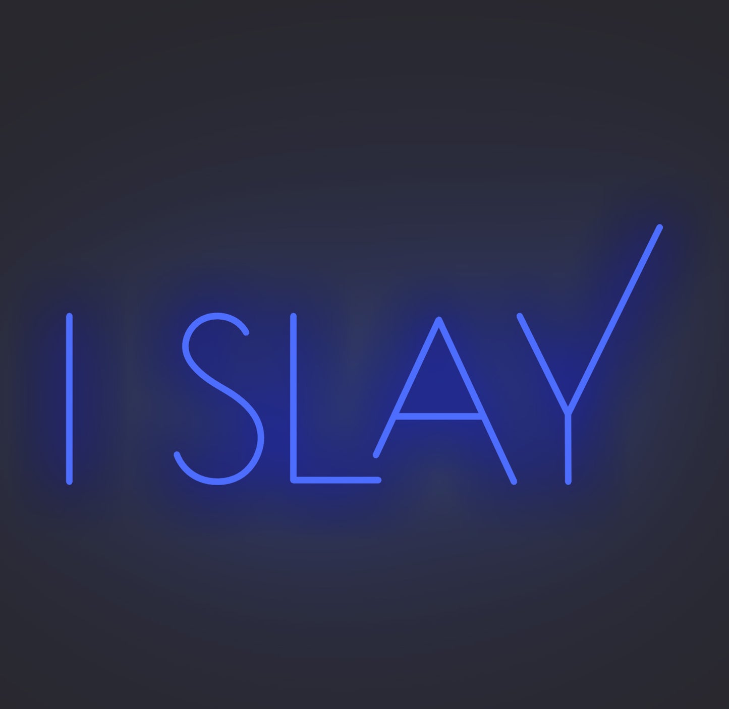 I Slay