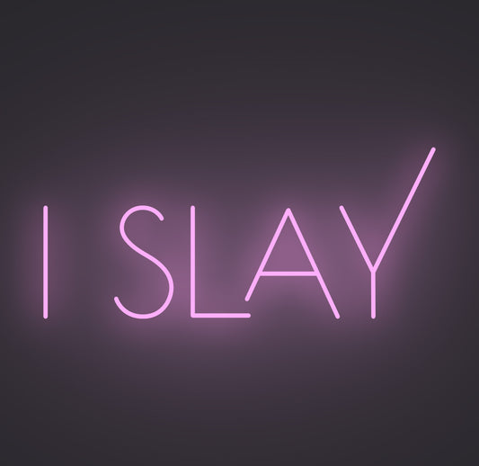 I Slay