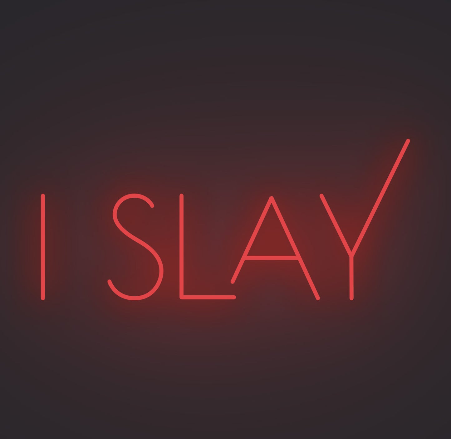 I Slay