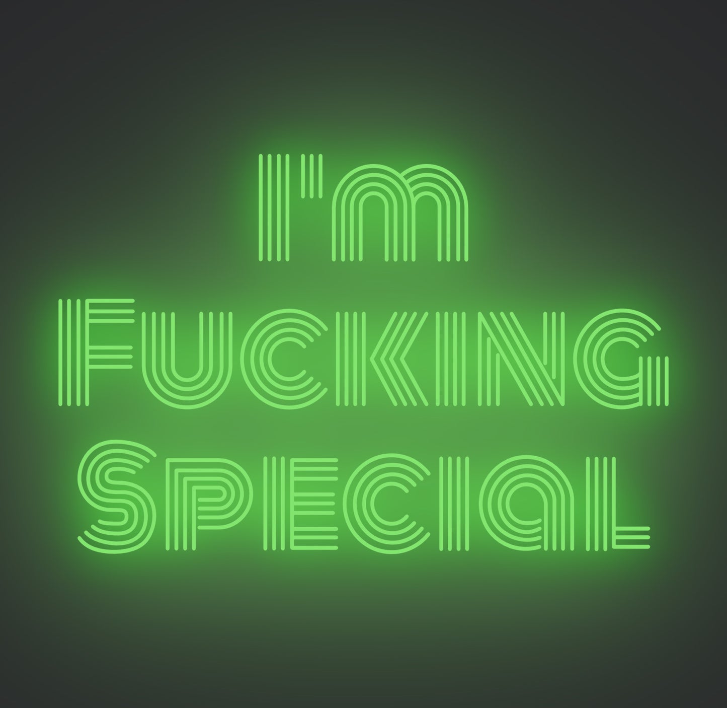 I'm Fucking Special