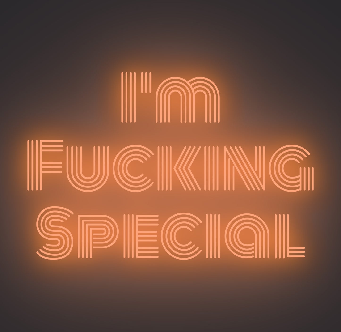 I'm Fucking Special