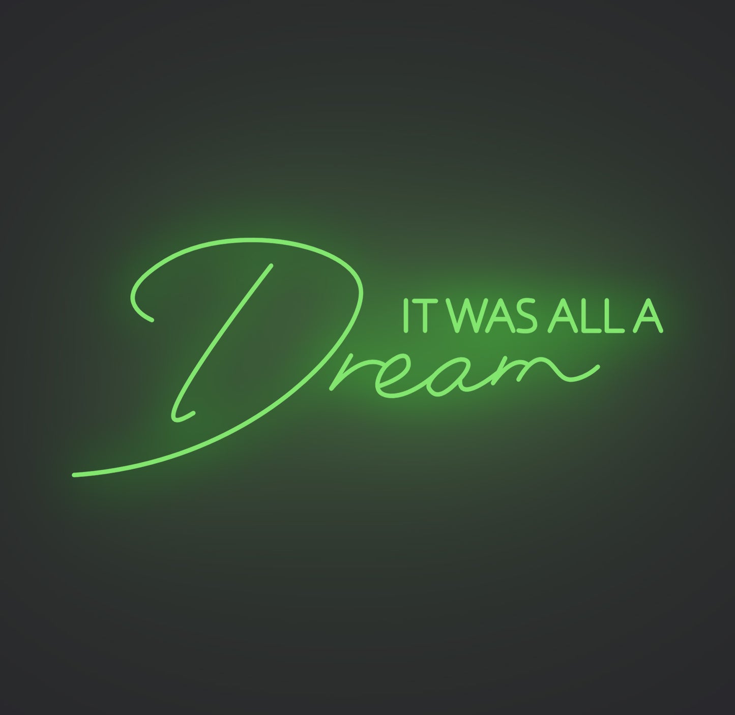 It Was All A Dream
