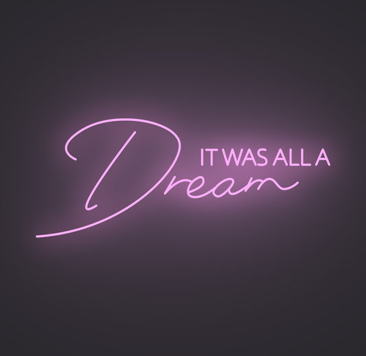 It Was All A Dream