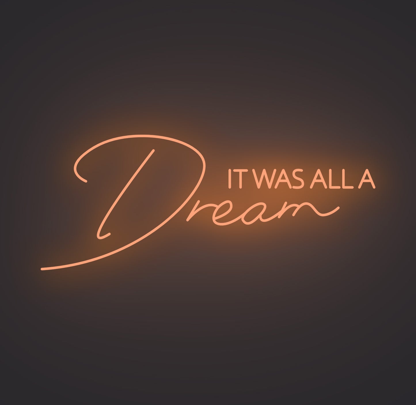 It Was All A Dream