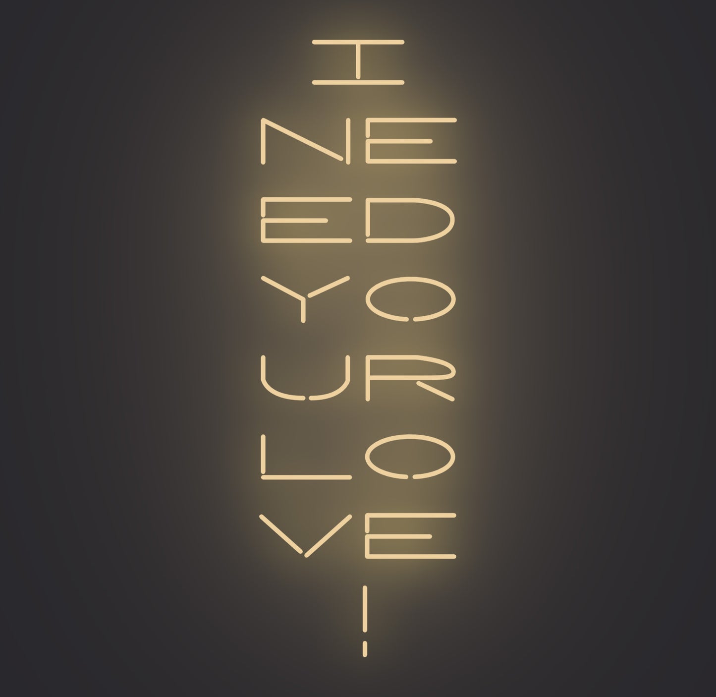 I Need Your Love