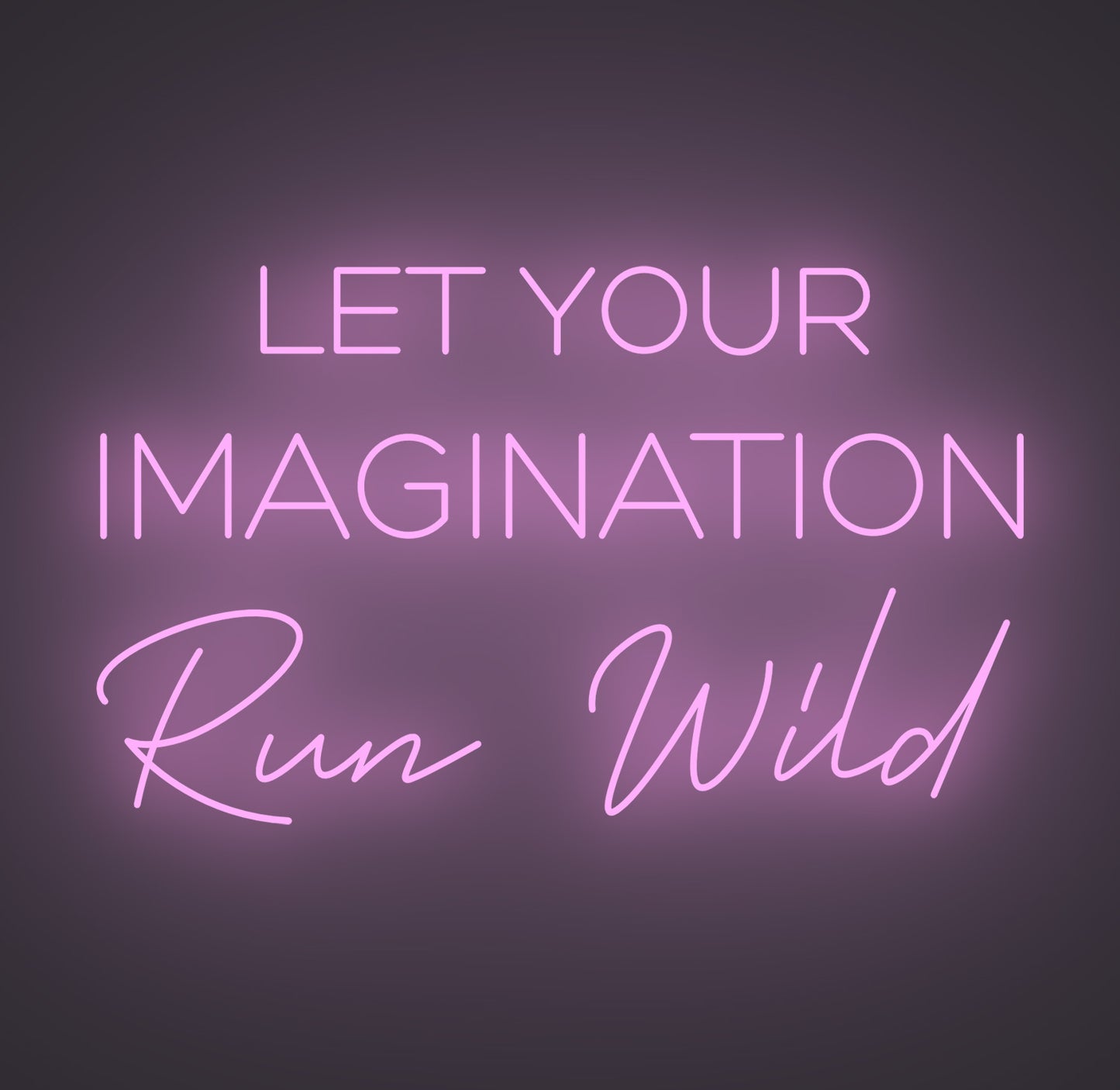 Let Your Imagination Run Wild