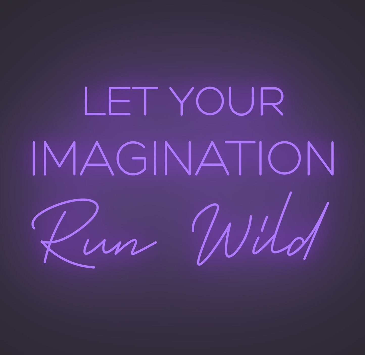 Let Your Imagination Run Wild