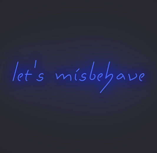 Let's Misbehave