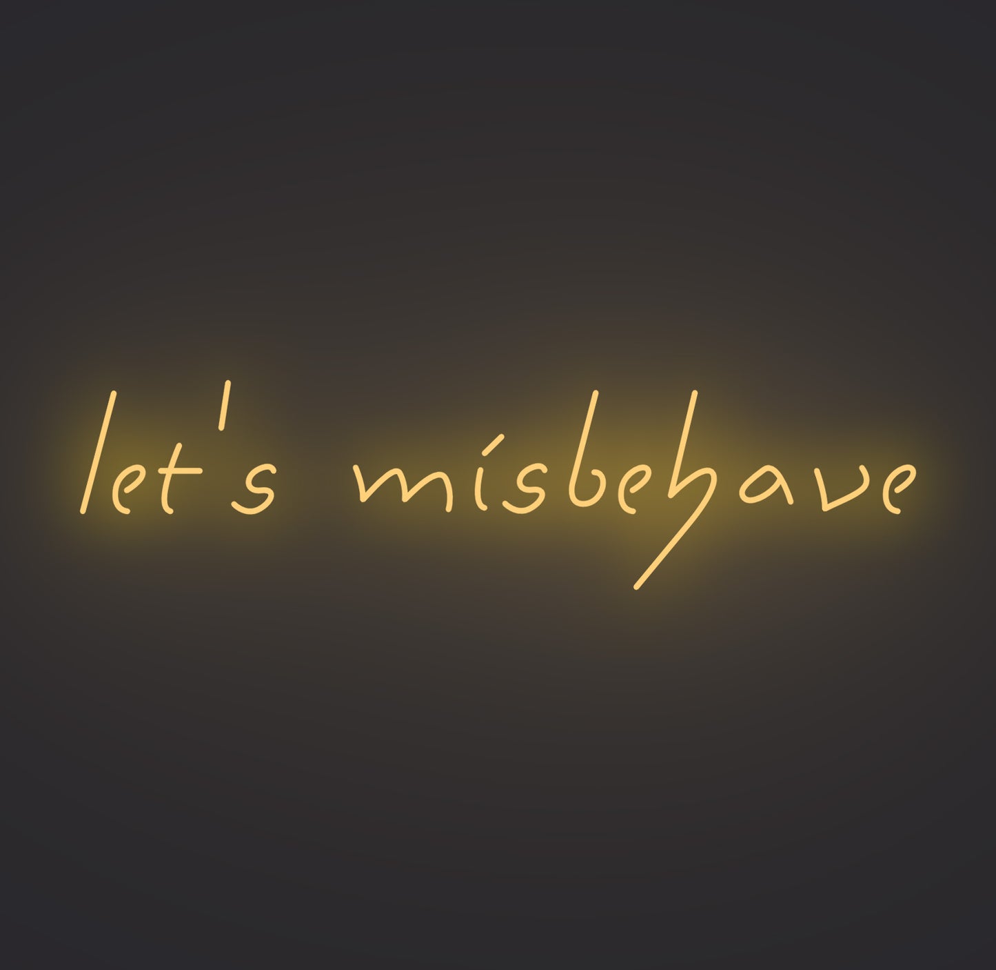 Let's Misbehave