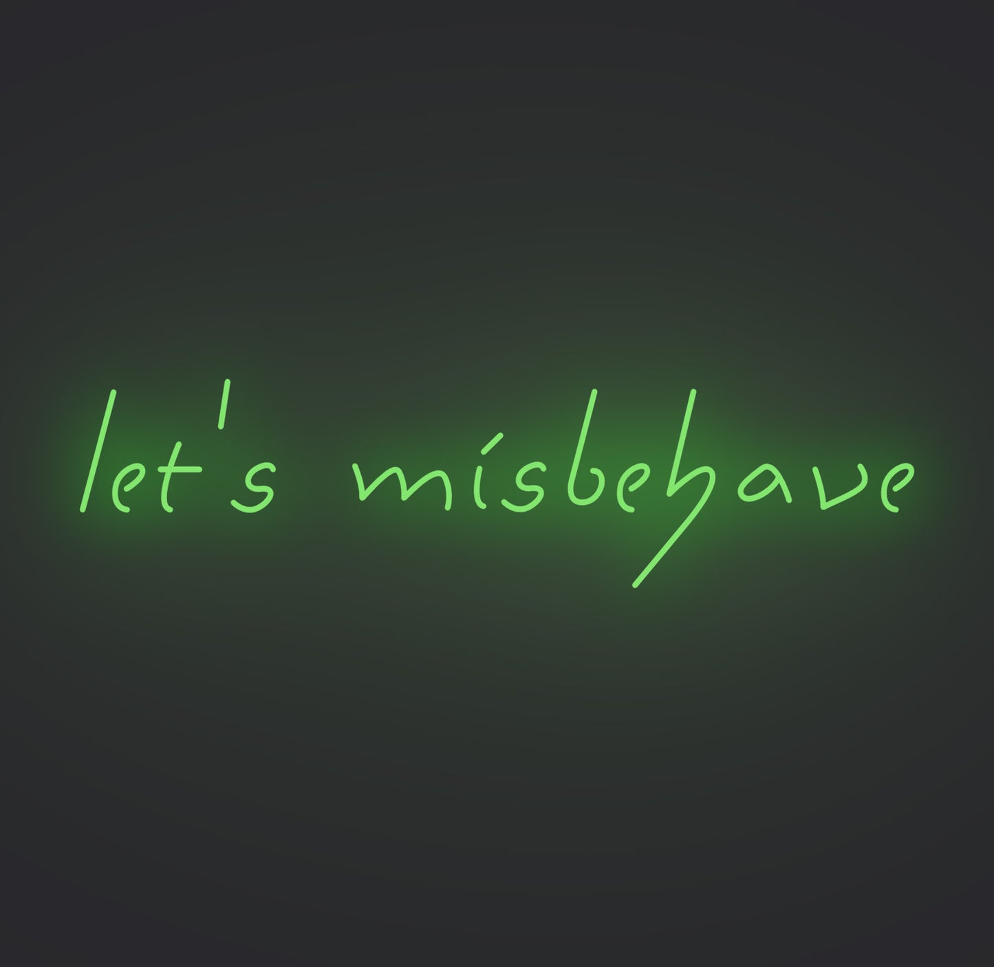 Let's Misbehave