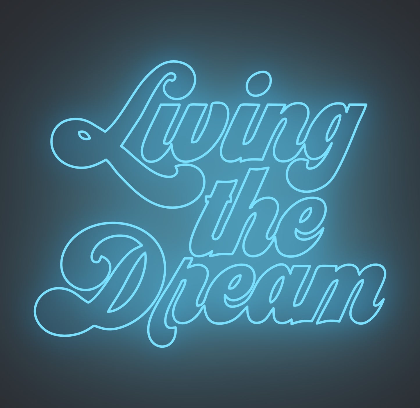 Living the Dream