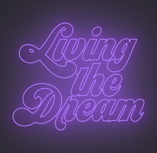 Living the Dream