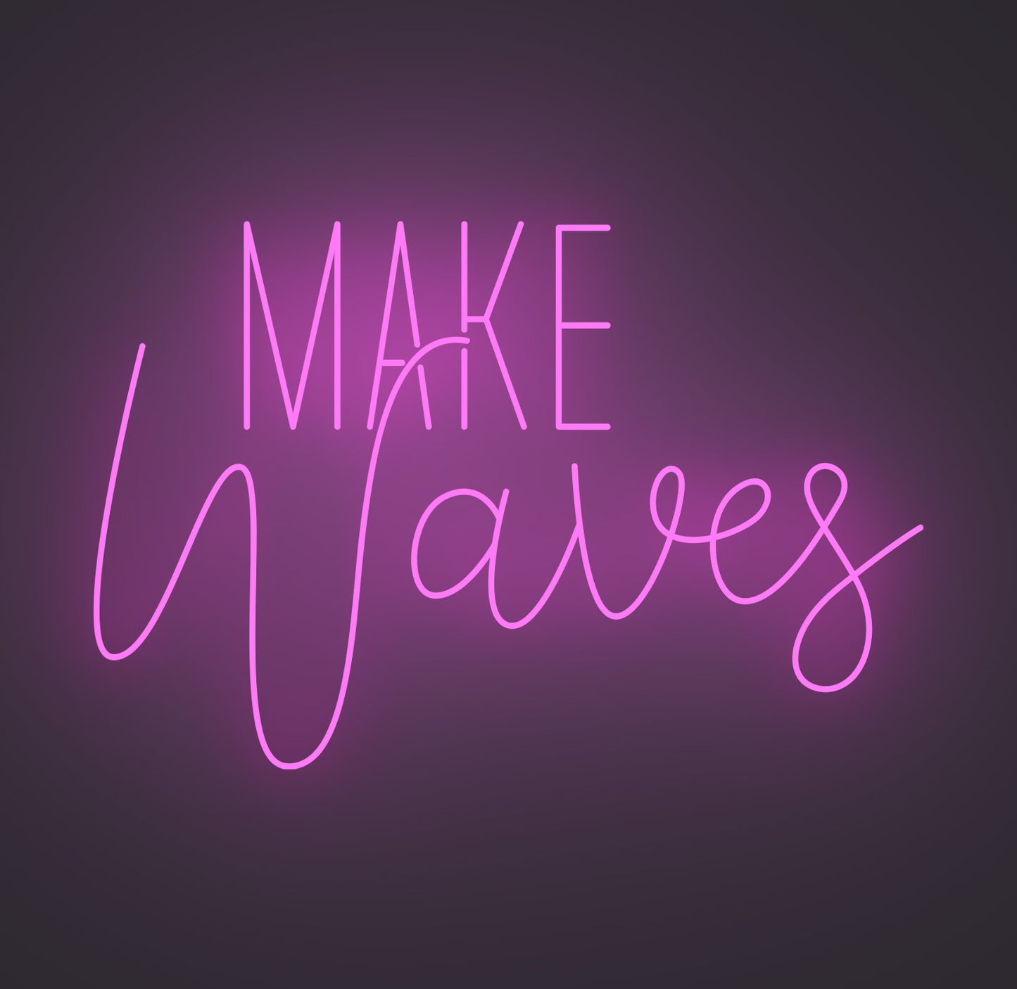 Make Waves