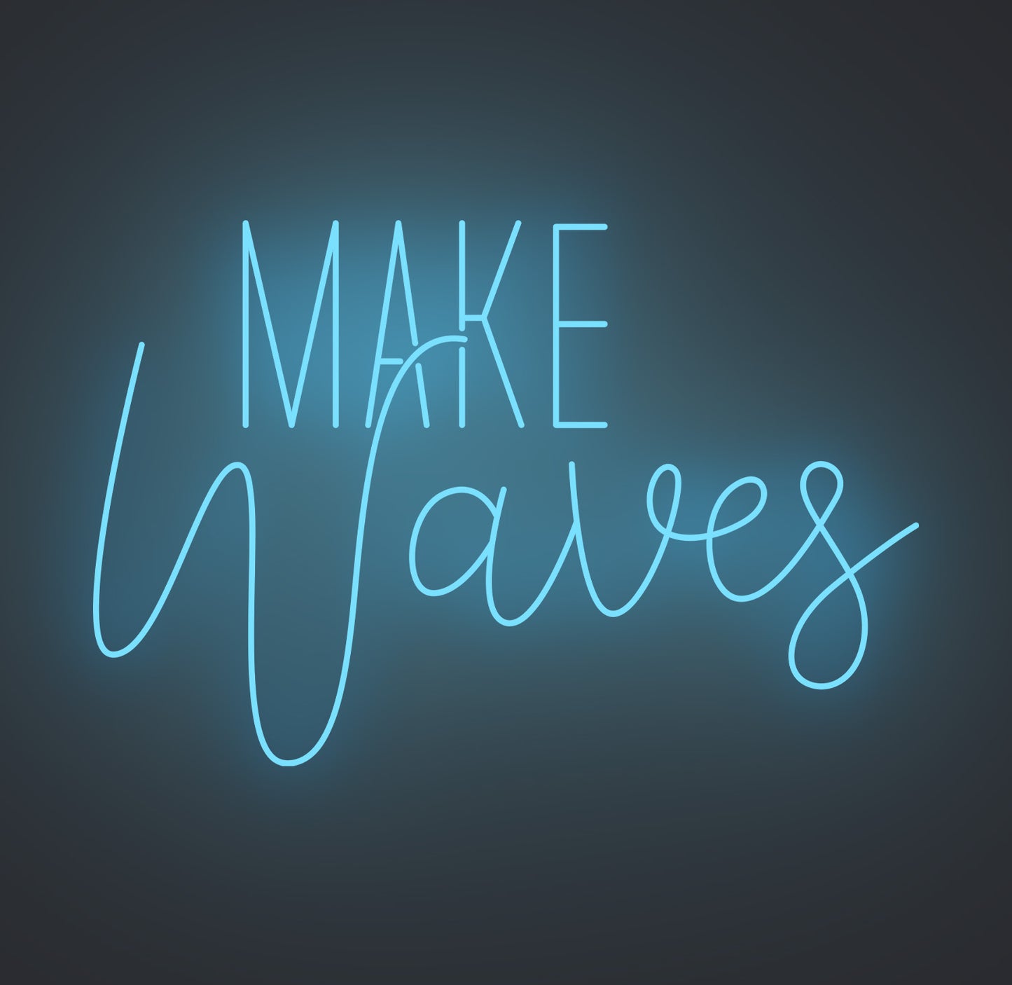 Make Waves