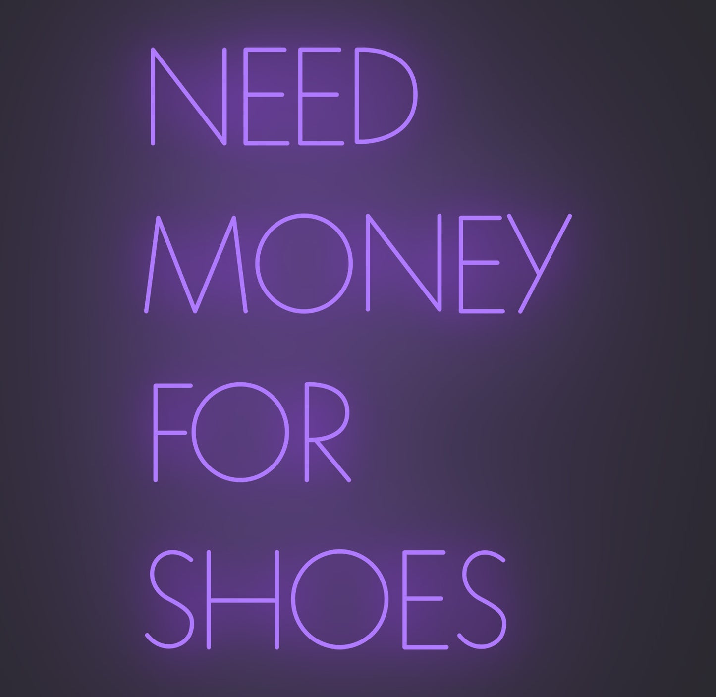 Need Money for Shoes