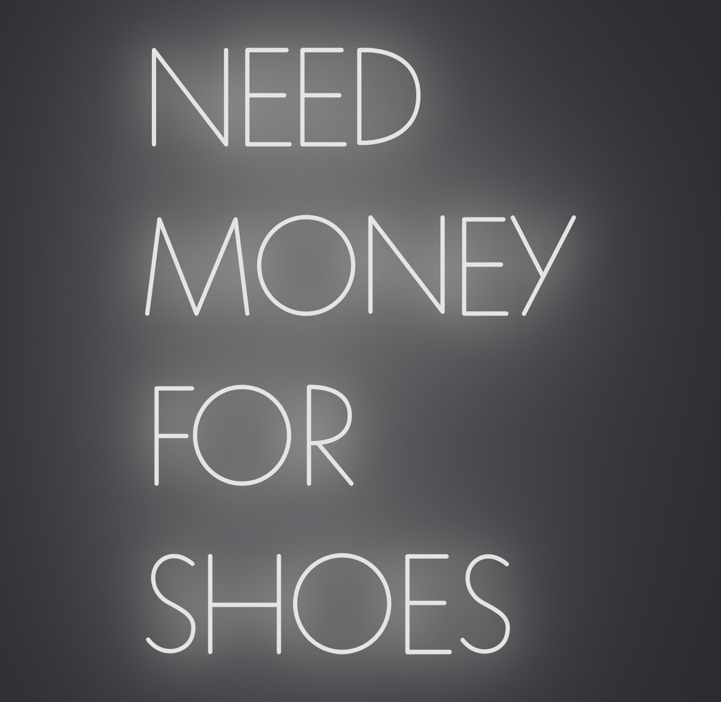 Need Money for Shoes