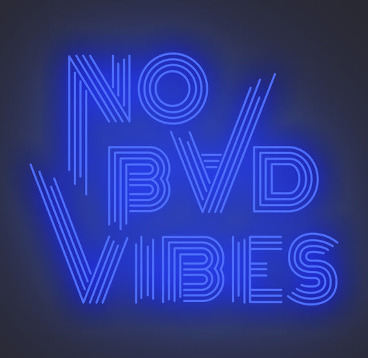 No Bad Vibes