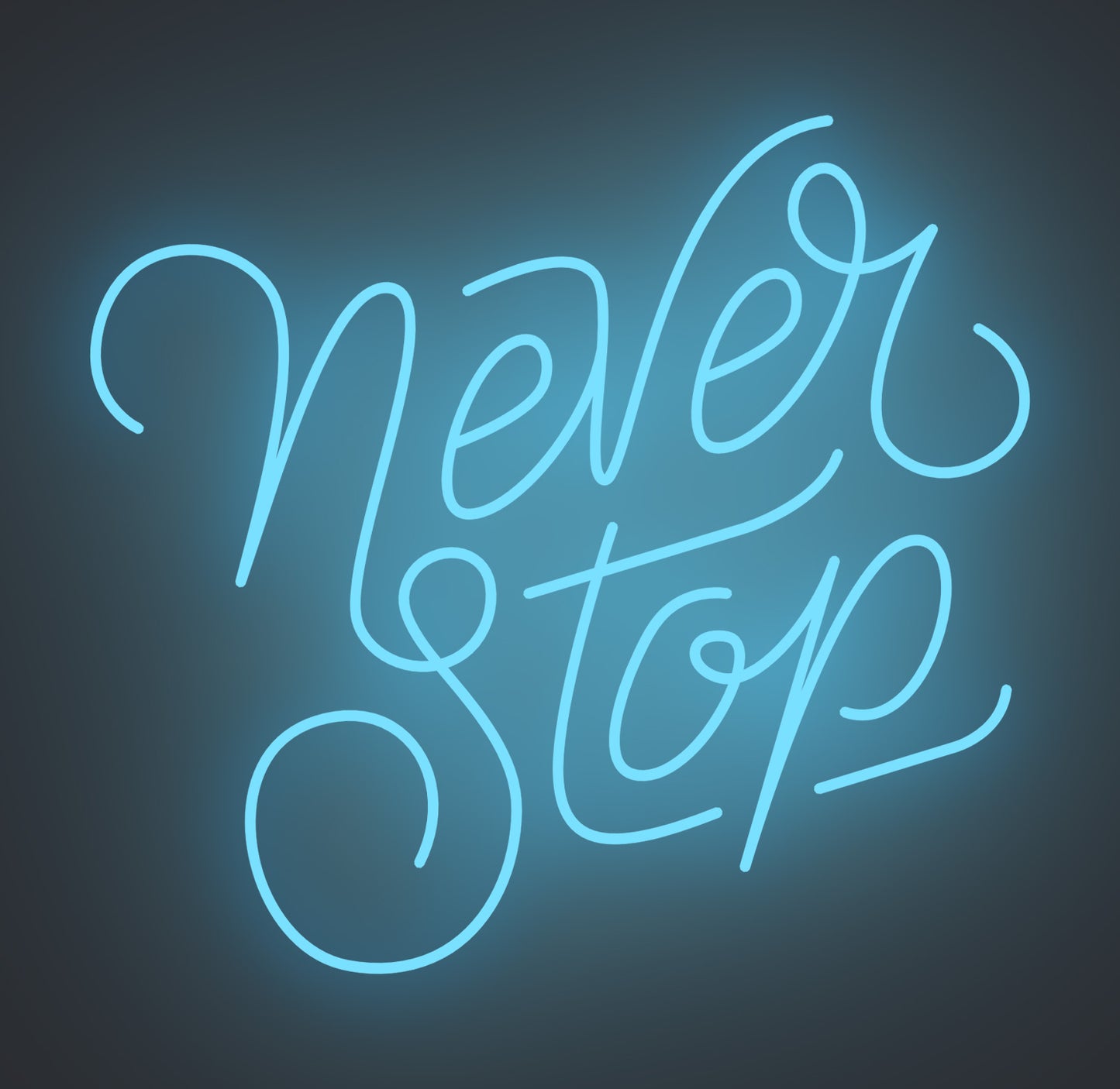 Never Stop