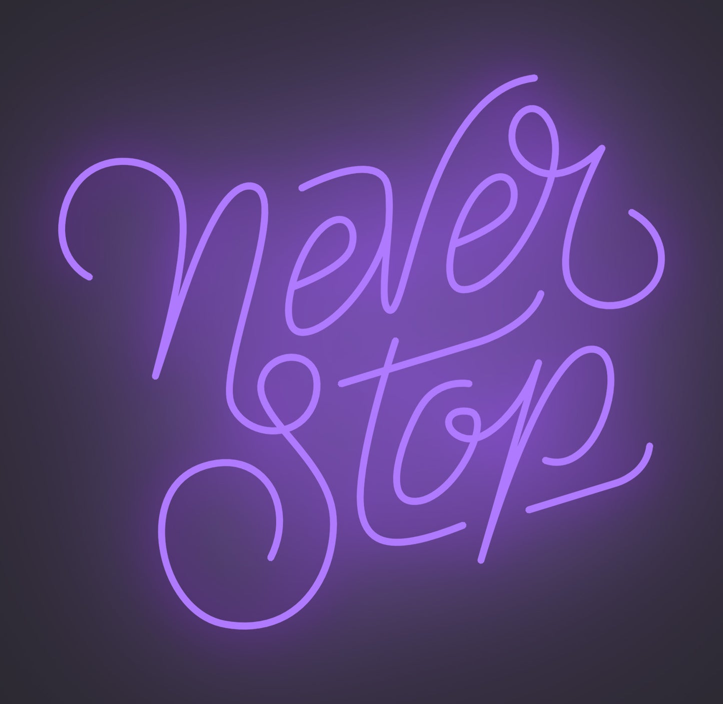 Never Stop