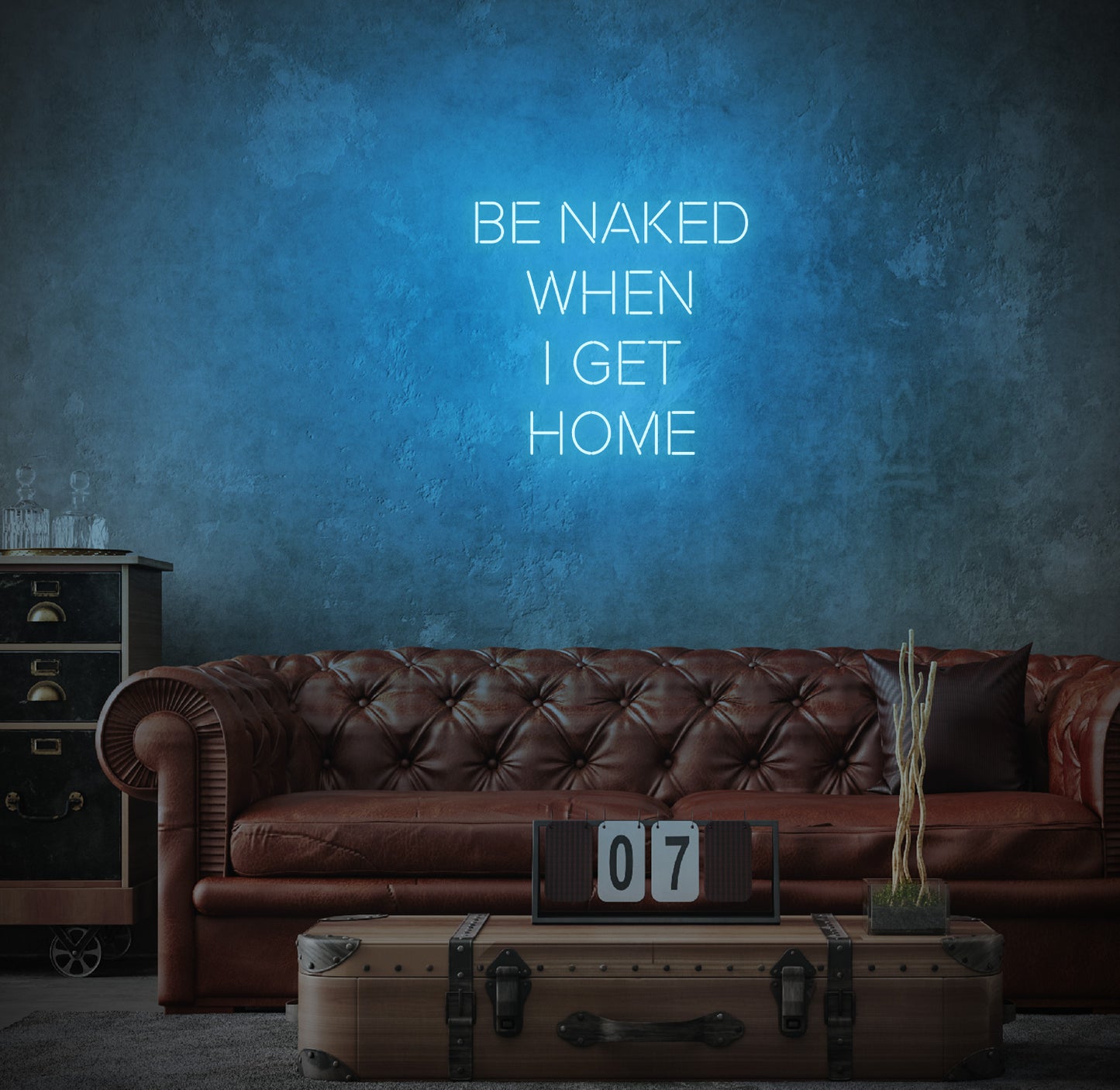 Be Naked when I Get Home
