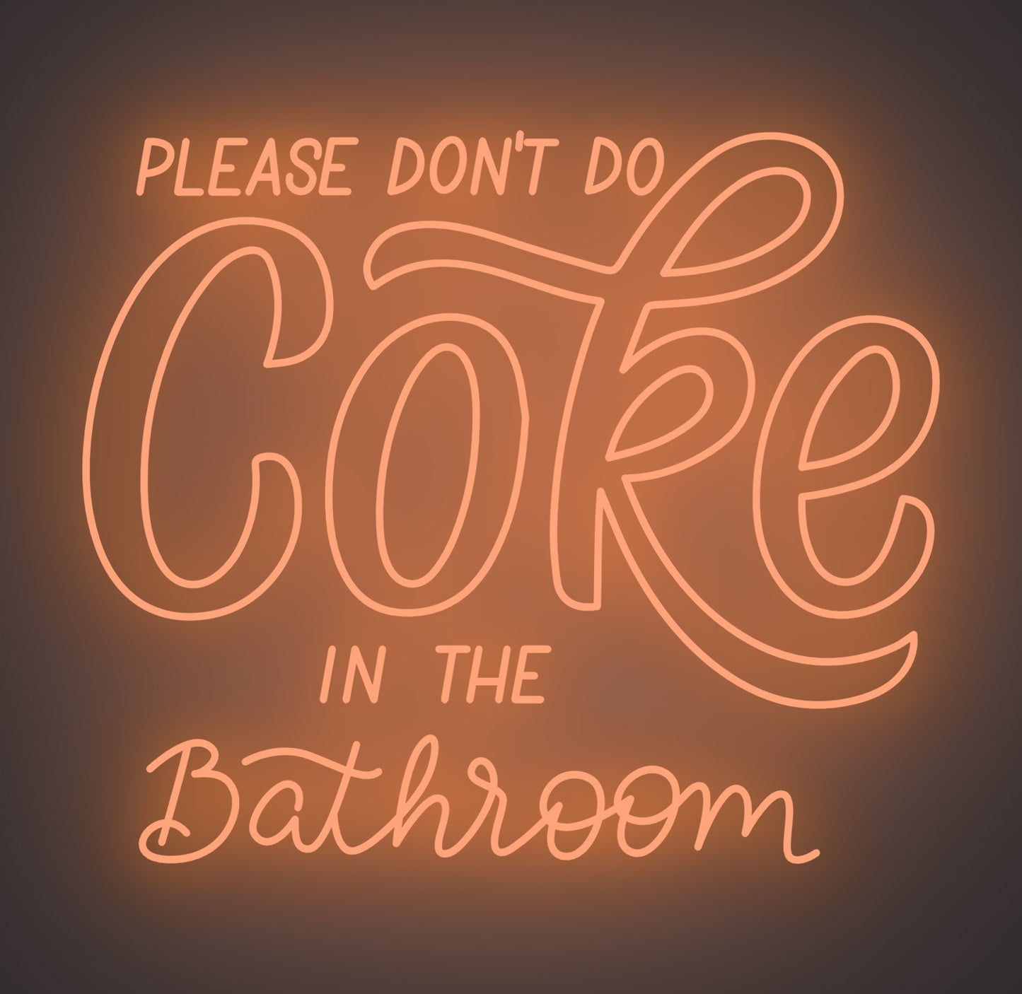 Please Don't Do Coke in the Bathroom 02