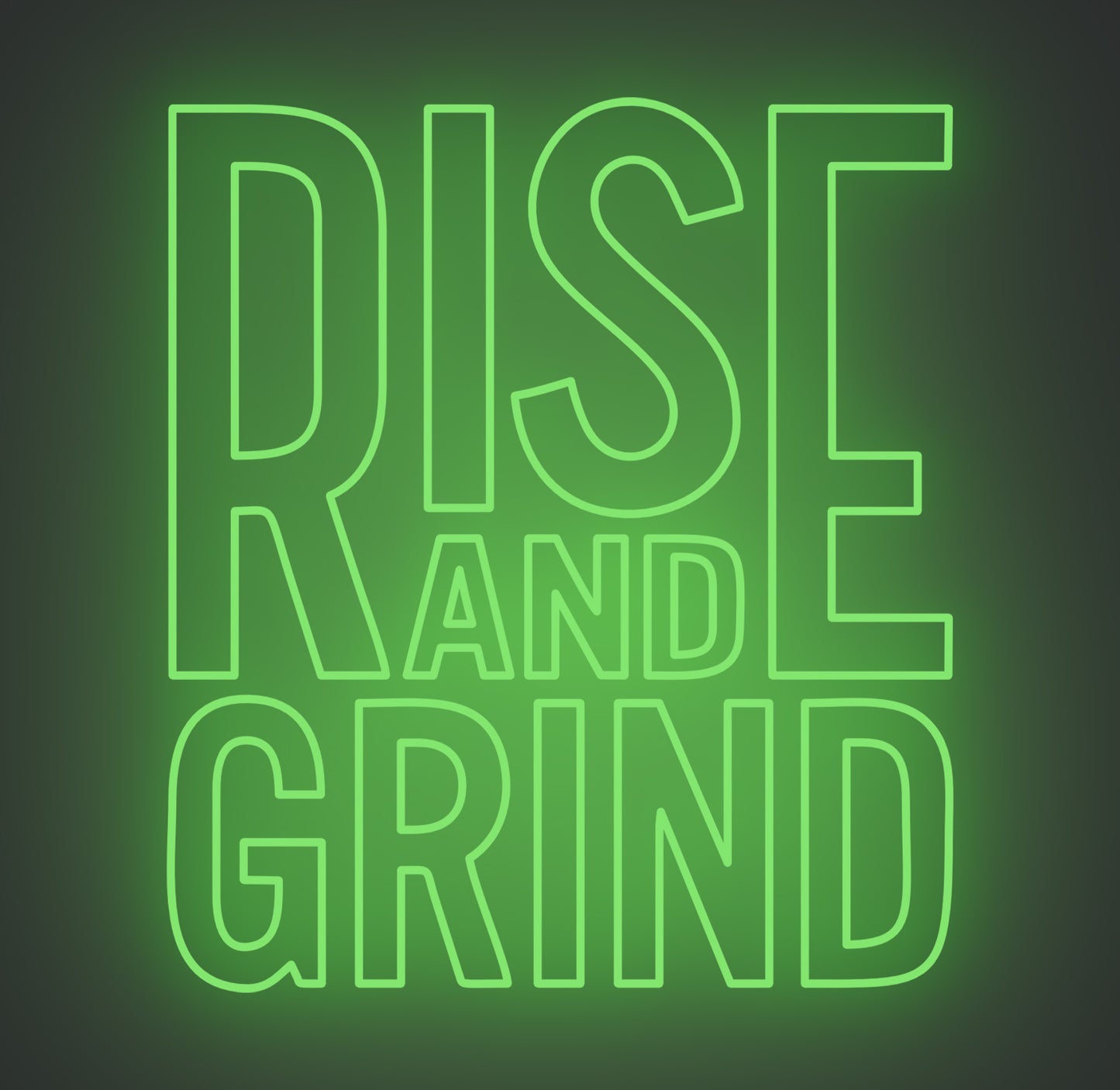 Rise and Grind