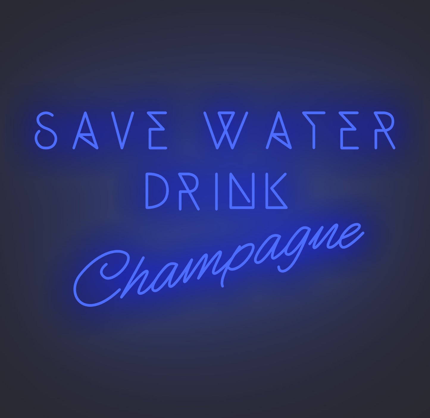 Save Water Drink Champagne
